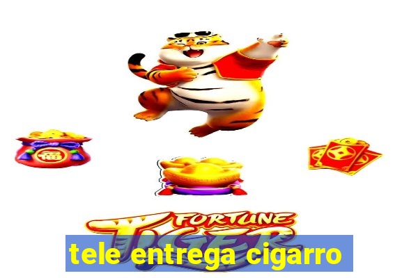 tele entrega cigarro